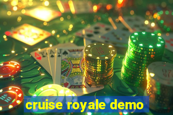 cruise royale demo